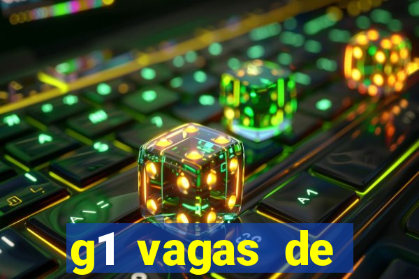 g1 vagas de emprego salvador